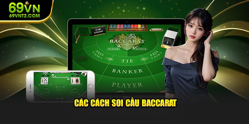 Các cách soi cầu baccarat Các cách soi cầu baccarat